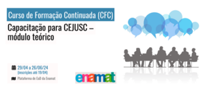Notícia: Curso de Formação Continuada (CFC): Capacitação para CEJUSC – módulo teórico