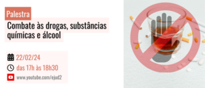 Notícia: Palestra: Combate às drogas, substâncias químicas e álcool